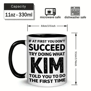 If At First You Don't Succeed, Try Doing What Kim Told You to Do The First Time Mug 11oz Printed Ceramic Mug Ceramic Mug Handmade Printed Coffee Cup 11oz Drinking Cups Gradient Color Design Abstr