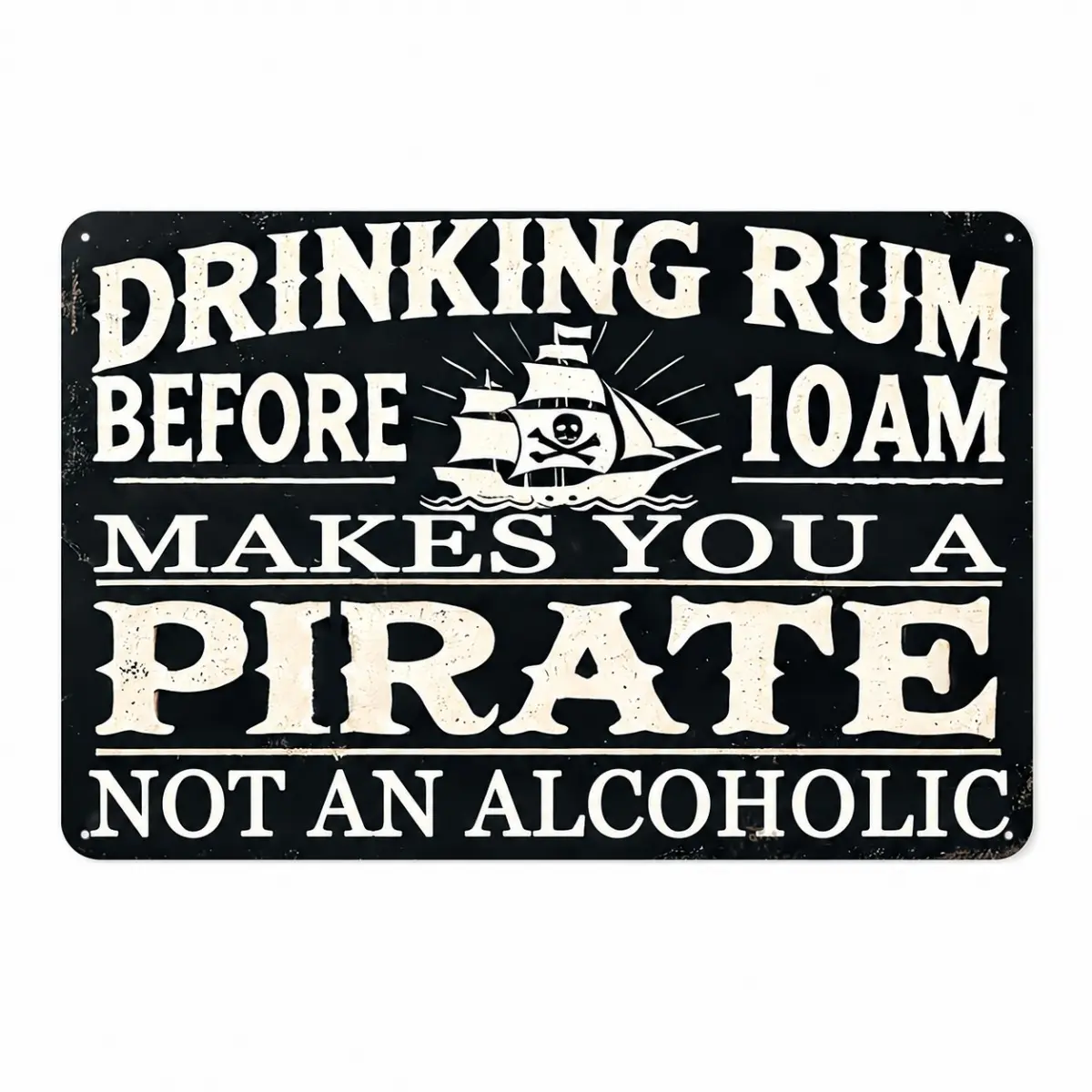 12x8 Inch Funny Pirate Wall Sign, Drinking Rum Before 10AM Makes You A Pirate Metal Sign, Nautical Bar Decor, Funny Home Bar Wall Art, Man Cave Decor, Pirate Theme Gift, Pub Garage Lounge Decoration
