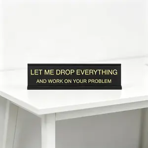 Let Me Drop Everything and Work On Your Problem – Funny Office Decor Sign gift aluminium metal stepdad warning desk kitchen Commanders Fan Metal Auto Tag wall bar fun idea co-worker