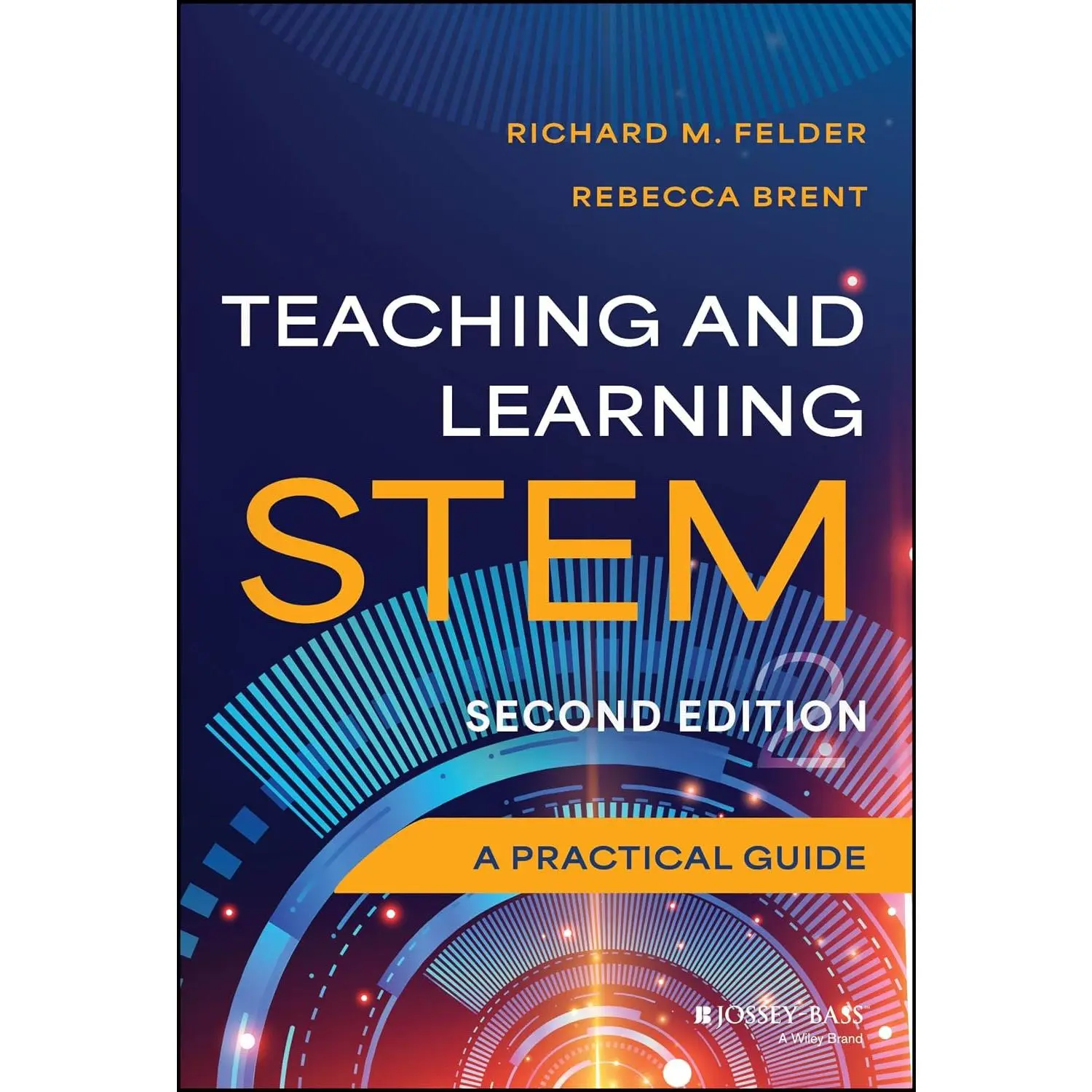 Teaching and Learning STEM: A Practical Guide