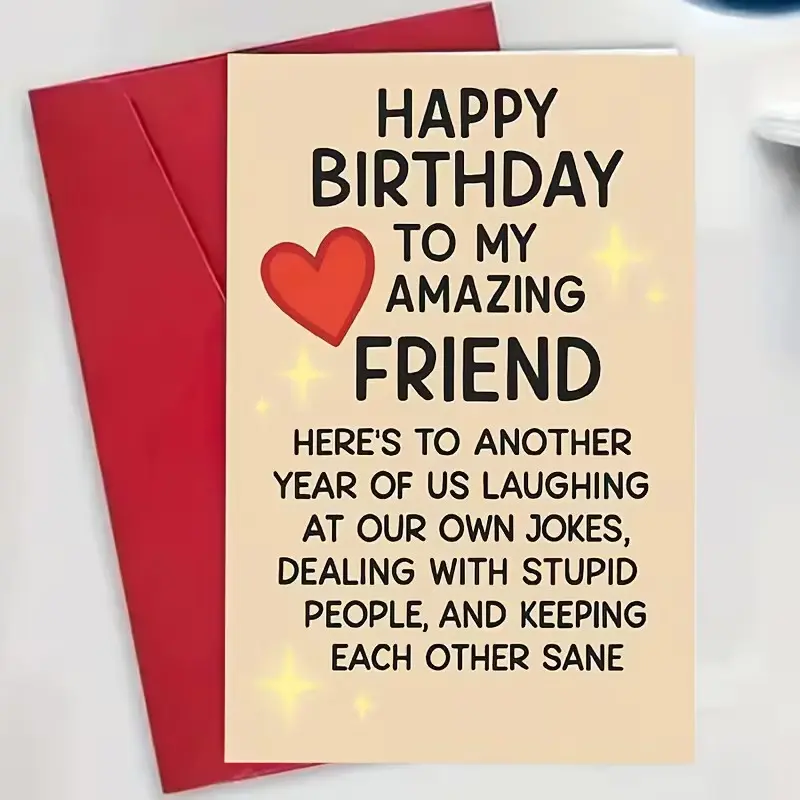 Funny Best Friend Birthday Card with Envelope, Heartwarming Friendship Greeting Card with Humorous Message, Unique Birthday Gift Card for Friends, Sisters and Loved Ones