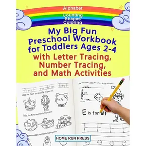 My Big Fun  Workbook for  Ages 2-4 with Letter Tracing, Number Tracing, and Math Activities: Tracing for , , , Coloring Books for  Ages 3 To 5 - Paperback