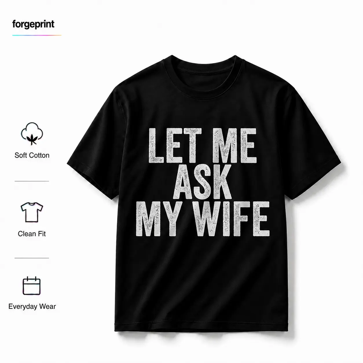 Tee [100% Cotton] Let Me Ask My Wife Funny Marriage T-Shirt For Couples. Fabric Womenswear