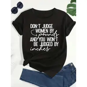 Dont Judge Women By Pounds And You Wont Judged By Inches Funny Letter Print T Shirt Casual Crew Neck Short Sleeve T Shirt Spring Summer Graphic Tees T Shirt