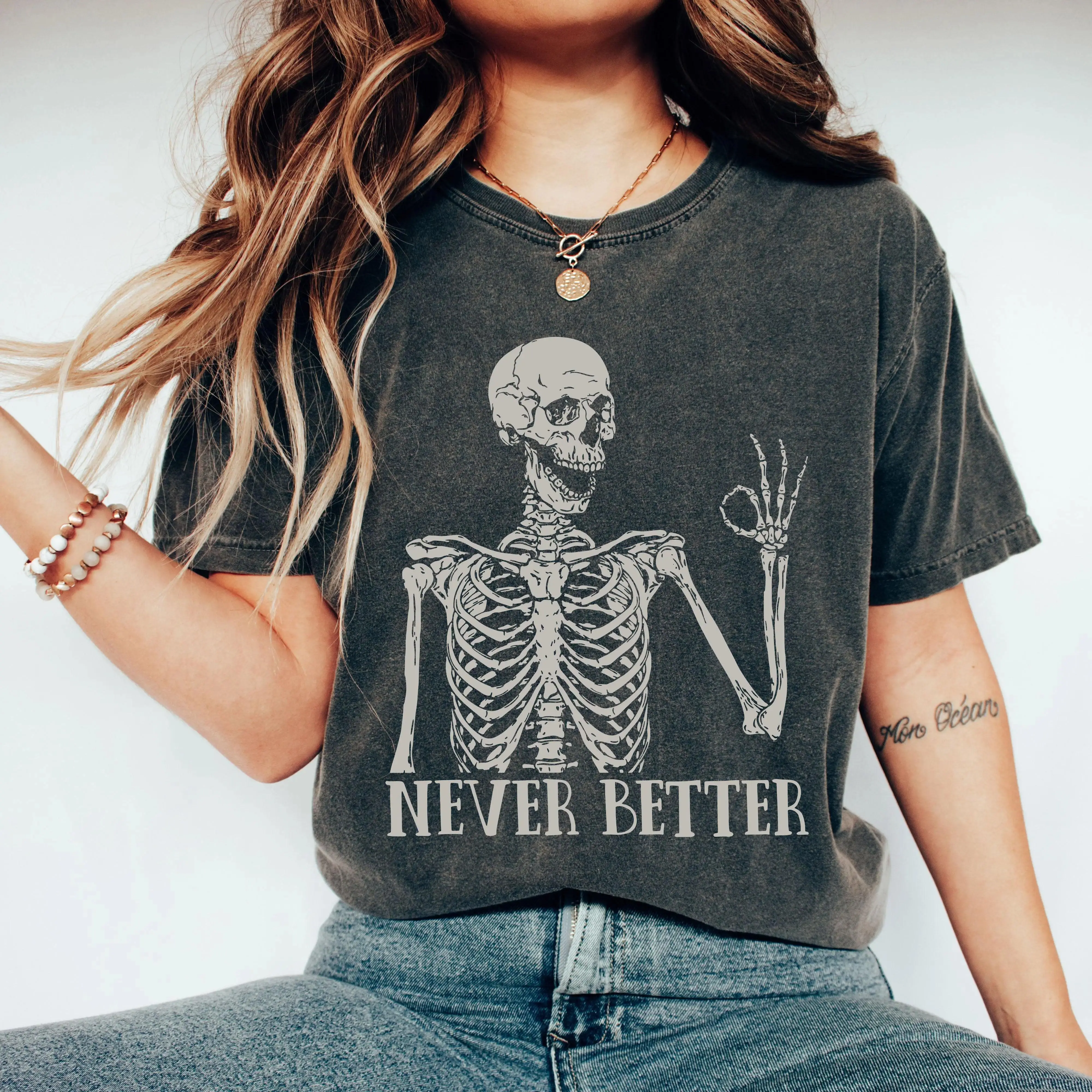 Never Better Skeleton, Funny, Retro, Aesthetic, Vintage, Comfort Colors Tshirt, Women's Crew Neck, Crewneck t0417