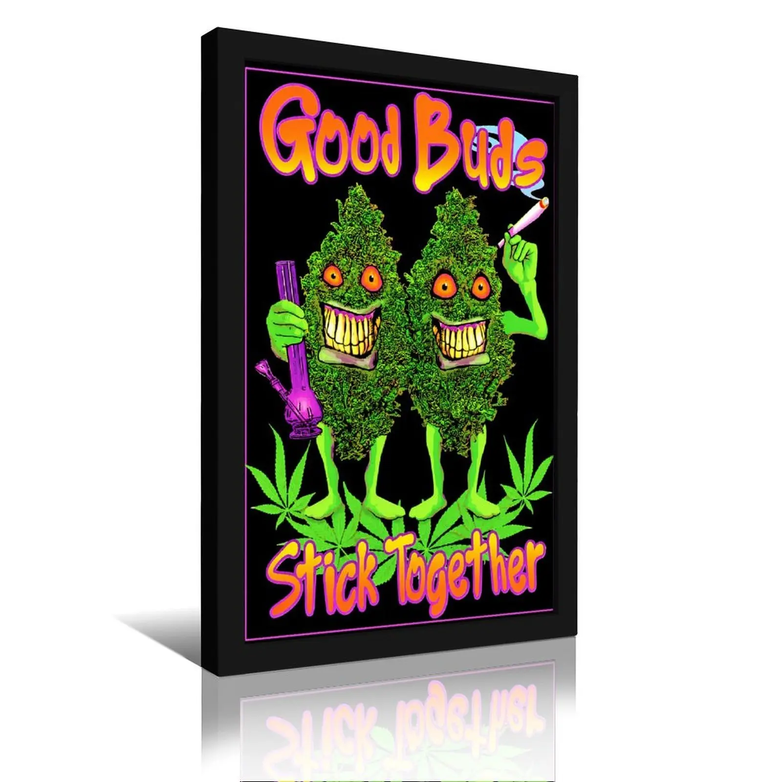 Marijuana Blacklight Poster Good Buds Stick Together – Unique Home Decor