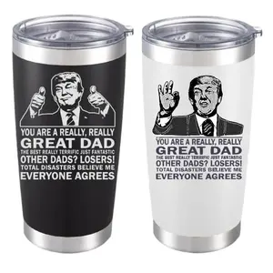 Trump Great Dad 20oz Tumbler - Funny Political Humor Cup