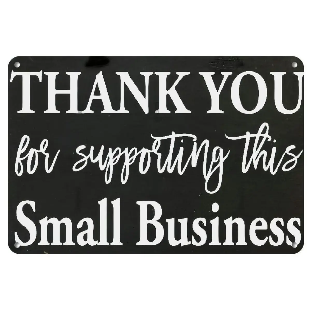 8x12 Inch Thank You for Supporting Small Business Metal Sign, Small Business Decor, Boutique Shop Wall Art, Retail Store Checkout Display, Entrepreneur Gift, Coffee Shop Office Decoration