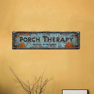 vintage metal wall art, charming aluminum porch therapy sign, wall decor for home, kitchen & gothic decor, adding rustic appeal