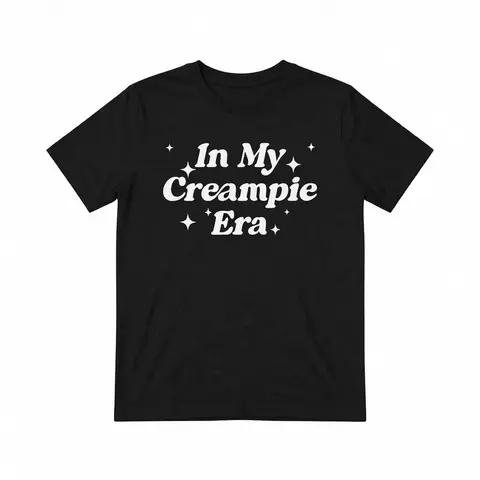 Men's 100% Cotton Crew Neck Short Sleeve Graphic Tshirt - Basic Classic Casual Unisex Streetwear Top with "Comfy In My Creampie Era", "Yummy Pie", "Lick It" Sarcastic Funny Meme Prints