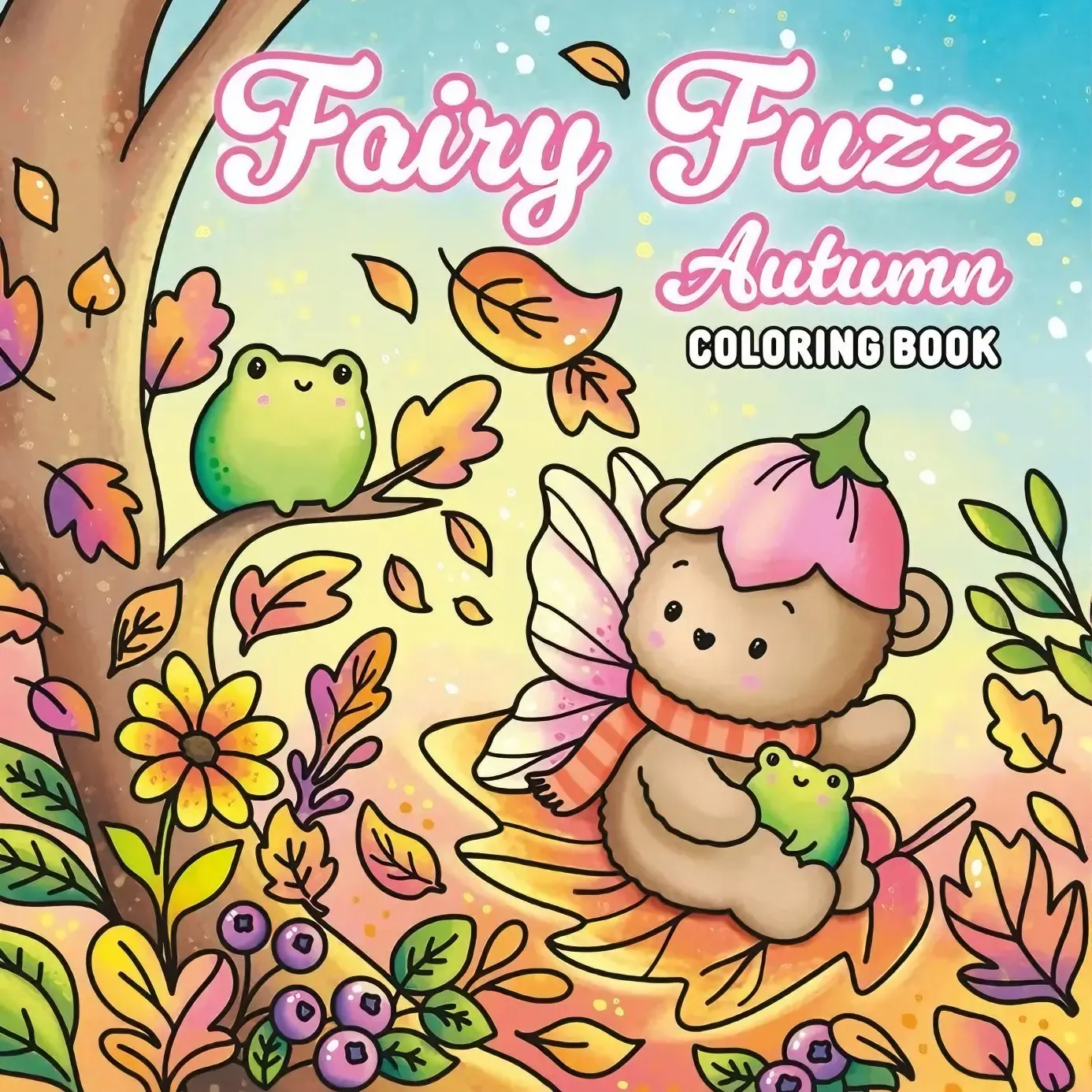 Fairy Fuzz Autumn Coloring Book 22 Pages Cute Fall Fairy Bear Cat Pumpkin Coloring Pages Stress Relief Relaxing Activity Book For Kids Adult Beginners Oddly Satisfying ASMR Coloring Therapy Gift