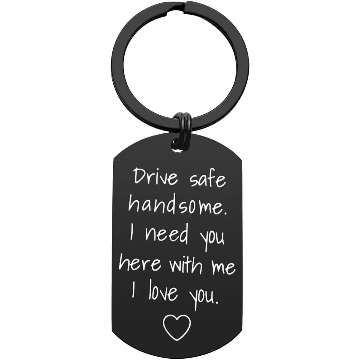 Drive Safe  for Boyfriend Husband - Drive Safe Handsome I Need You Here With Me Keyring, Birthday Valentine’s Day Gifts for Him Men