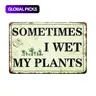 Sometimes I Wet My Plants Metal Decorative Plaque, Vintage Garden-Themed Rustic Farmhouse Wall Decor for Home, Garden and Plant Lovers, Ideal Gift #GLOBAL PICKS