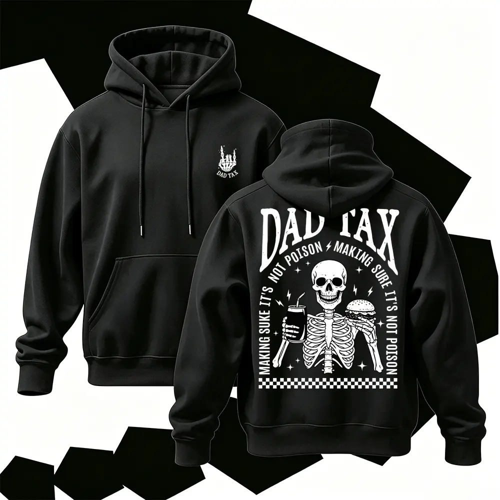 Funny Dad Hoodie, Dad Tax Graphic Sweatshirt, Cool Skeleton Pullover For Men