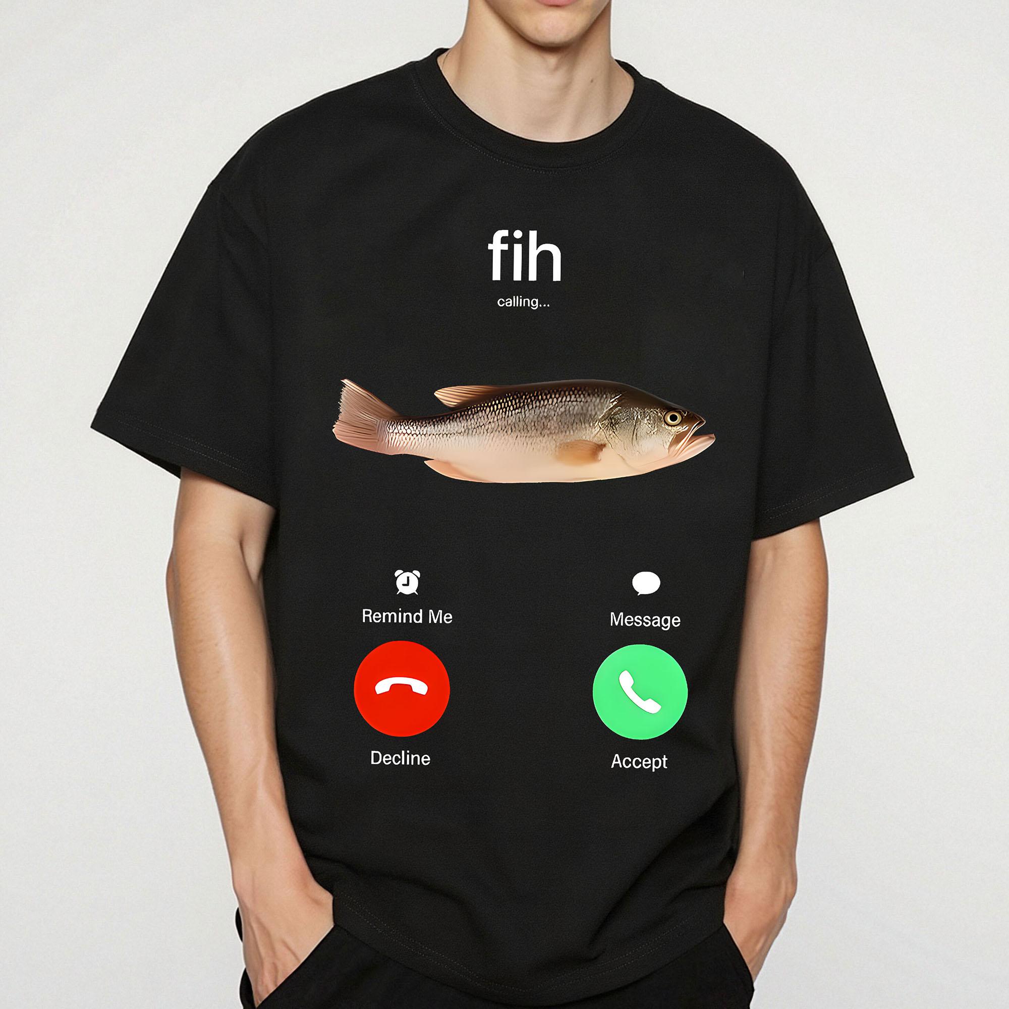 Fih Calling Remind me Message Decline Accept Phone Call Fish T-Shirt,Unisex Crewneck T-shirt for Men And Women graphic tee