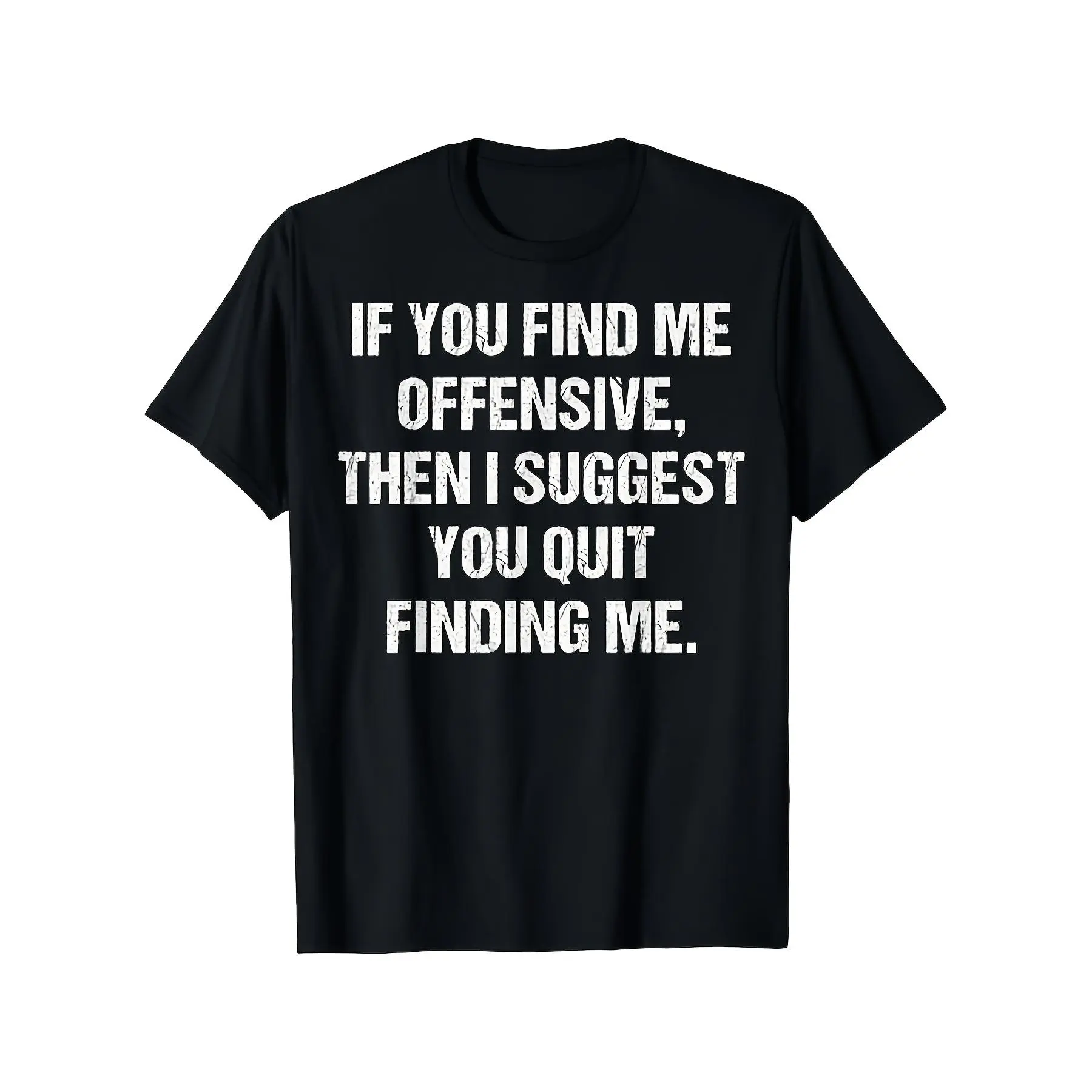 [100% Cotton] 100% Cotton Men' "If You Find Me Offensive Don't Mess with Me" T-Shirt - Statement Crew Neck Short Sleeve Shirt, Comfortable Breathable Casual Wear Suitable for Birthdays, Daily Outfits, Outdoor Activities, Plus Size Gift for, PLUS SIZE