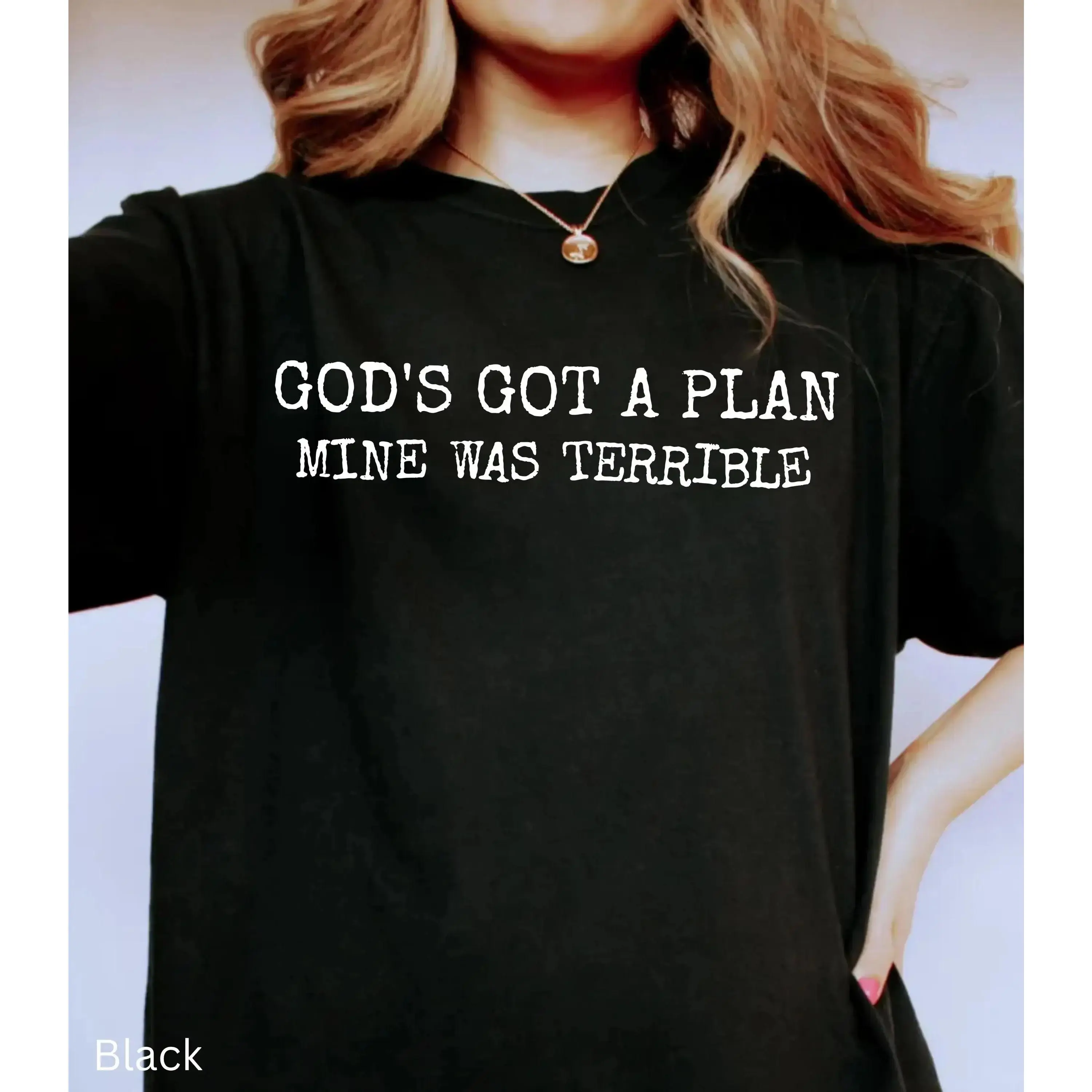 God's Got A Plan Mine Was Terrible Comfort Colors Shirt, Christian Humor Shirt, Faith Based Graphic Tee, Religious Gift,Funny Christian Gift