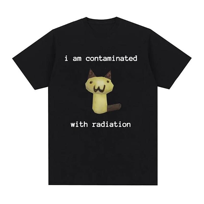 I Am Contaminated with Radiation Funny Cat Meme T-shirt Short Sleeve Men Women Vintage T Shirt MaleCotton T Shirts