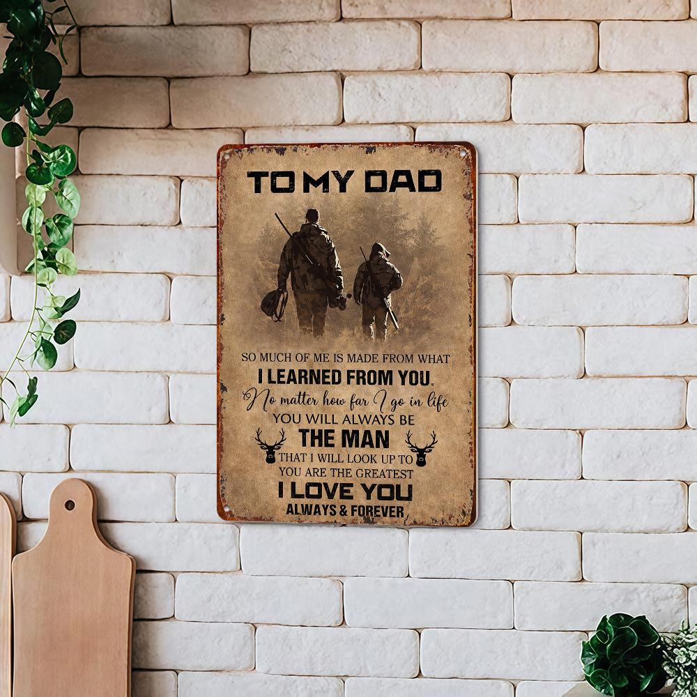 To My Dad Hanging Aluminium Metal Sign, Vintage Room Decor Wall Plaque, Father-Son Hunter Themed Father's Day Gift for Farmhouse Living Room