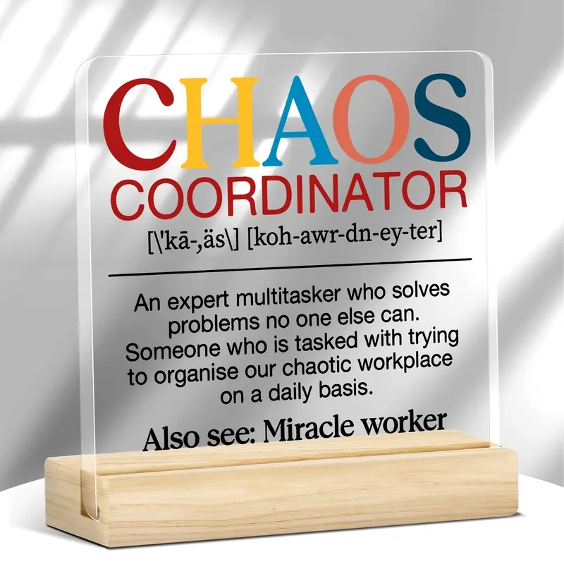 Funny Office Decor Gift - Chaos Coordinator Acrylic Desk Sign with Wooden Base, Perfect for Boss, Coworker, or Manager, Birthday, Graduation, Thank You Gift, Classic Style, English Text, Tabletop Display