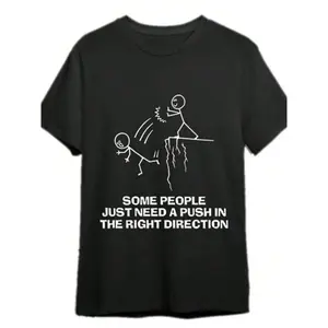 Some People Just Need A Push Funny Sarcastic Quotes Gift T-Shirts Funny Men's T-Shirts, Halloween, Thanksgiving, Christmas Gift, Suitable For Men, Women, Family And Friends, Black Casual Short-Sleeved Crew Neck T-Shirt