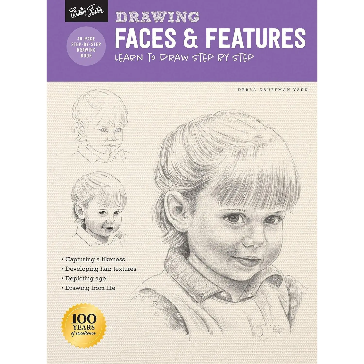 Drawing: Faces & Features: Learn to draw step by step (How to Draw & Paint)