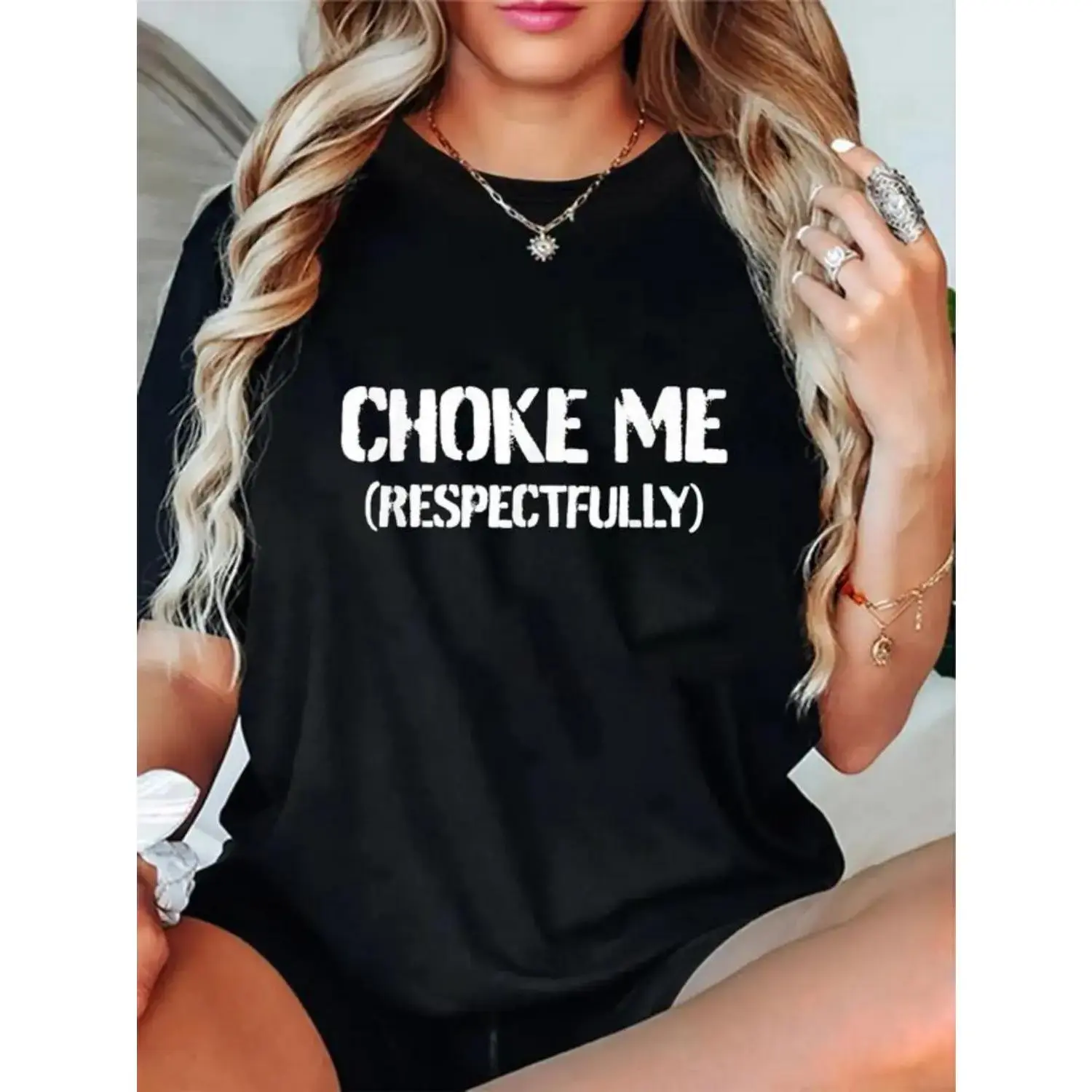 Unisex Funny Choke Me Respectfully T-Shirt Casual Graphic Printed Tee