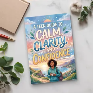 Teen Self Help Guide, Calm Mind, Clear Thinking, Confidence, Emotional Control, Anxiety Support, Personal Growth