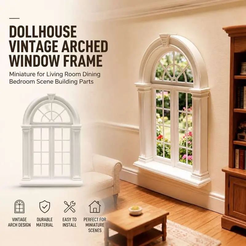 Dollhouse Vintage Arched Window Frame Miniature for Living Room Dining Bedroom Scene Building Parts