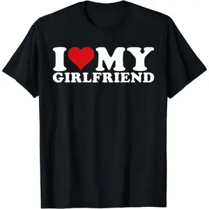 [ ] I Love My Girlfriend Gf I Heart My Girlfriend GF T-Shirt Soft and exquisite boyfriend Gift T-Shirt For Men