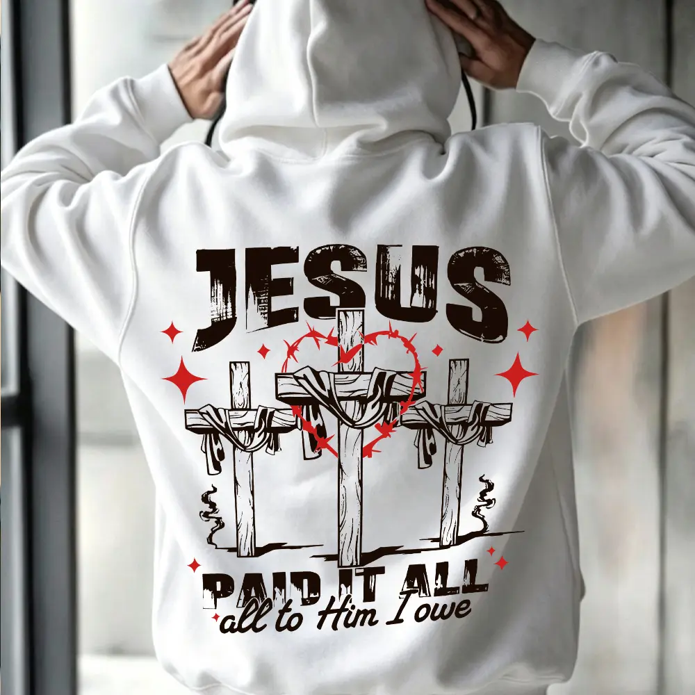 Heavyweight Cotton Fleece Hoodie Jesus Paid It All Cross Graphic Pullover Sweatshirt Unisex Christian Faith Apparel Church Casual Outfit Long Sleeve Fabric