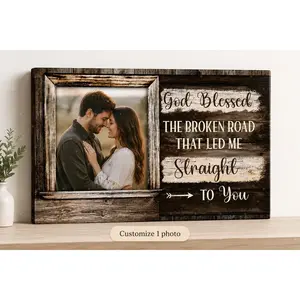Personalized Rustic Farmhouse Wood Frame Couple Photo Canvas Wall Art, God Blessed The Broken Road Quote Custom Print, Retro Room Accessories for Romantic Bedroom Decoration, Valentine Engagement Housewarming Gift