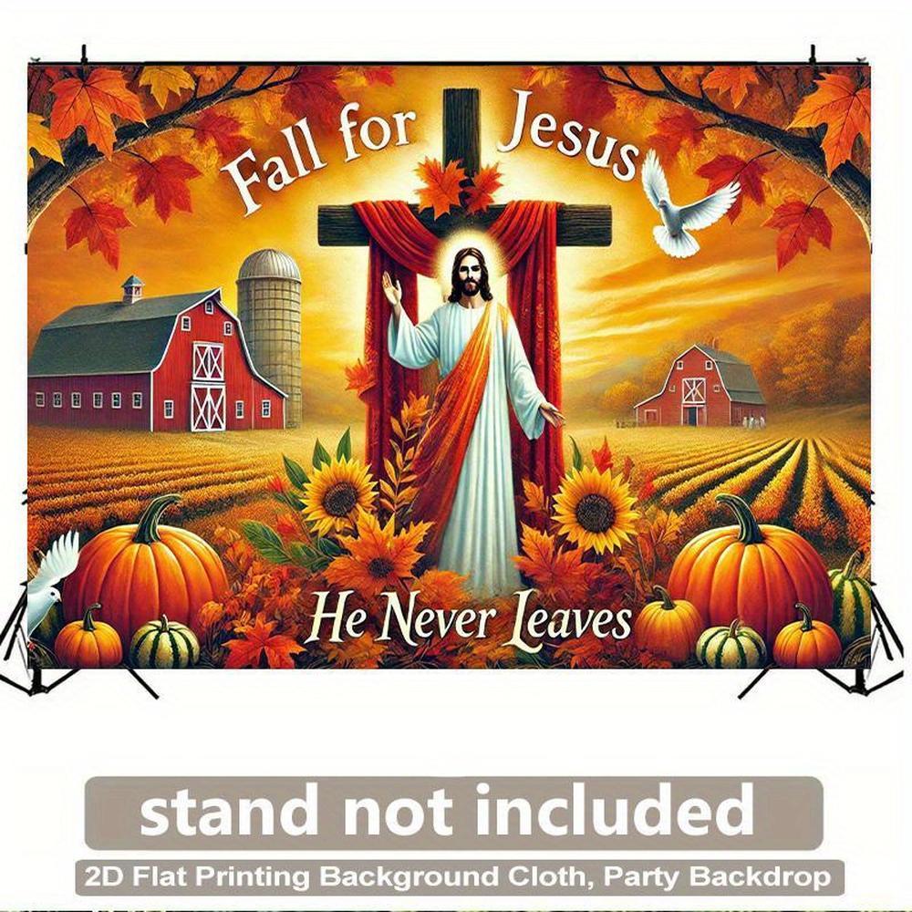 2D Flat, 1pc Fall Jesus Religious Backdrop Banner - Christian Church Party Decorations with "Fall for Jesus He Never Leaves" - Autumn Farm Scene in Warm Orange, Red, Yellow, Green, Brown - Hanging Wallpaper