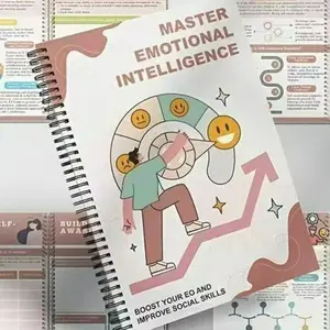 Master Emotional Intelligence, Enhance Your Skills, Learn Effective Strategies, Boost Personal Growth, Improve Relationships, Achieve Success