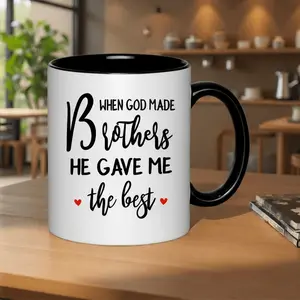 When God Made a Brother He Gave Me the Best 11oz Printed Ceramic Mark Handmade Printed Coffee Cup Dishwasher Safe Dishwasher and Microwave Safe Pattern Inspirational Quotation Printing Witch Pet Lovers Cold Drink Winter Full Package Design Large