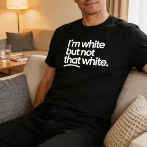 I’m white but not that white Unisex Tee