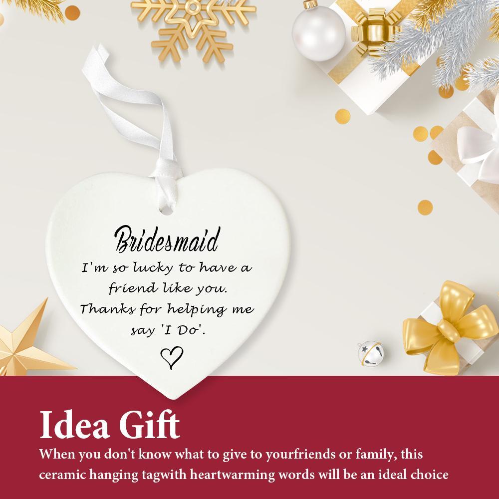 Heart Shaped Ceramic Ornament, Bridesmaid Gift, Bridesmaid Gift, Bridal Party Decoration, Party Favors for Wedding, Birthday, Anniversary