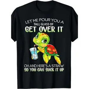 NEWLet Me Pour You A Tall Glass Of Get Over It Turtle Gifts T-Shirt - Funny Turtle Graphic Tee for Men & Women, 220GSM Pure Cotton Retro Shirt with Turtle Design, Casual Round Neck Top for Casual Attire