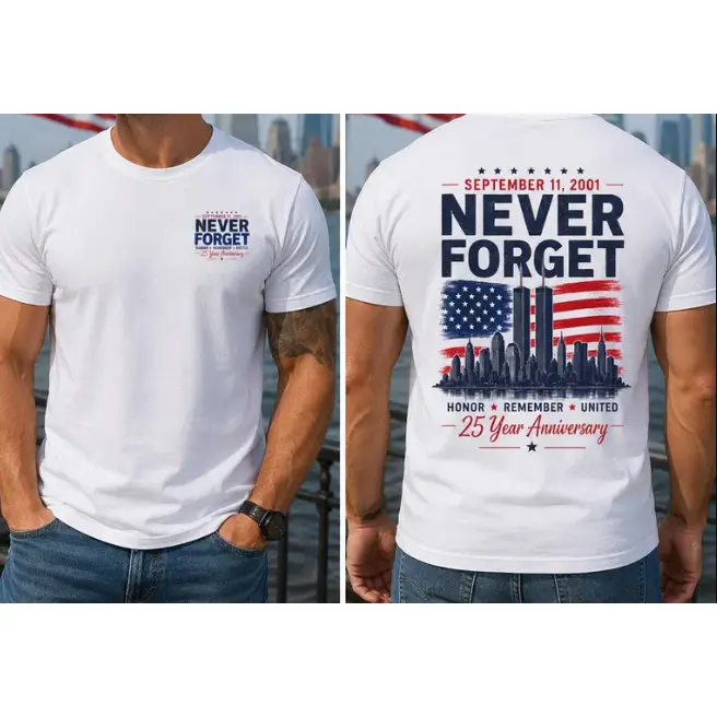 25th Anniversary 9/11 Never Forget T-shirt | Memorial Tribute