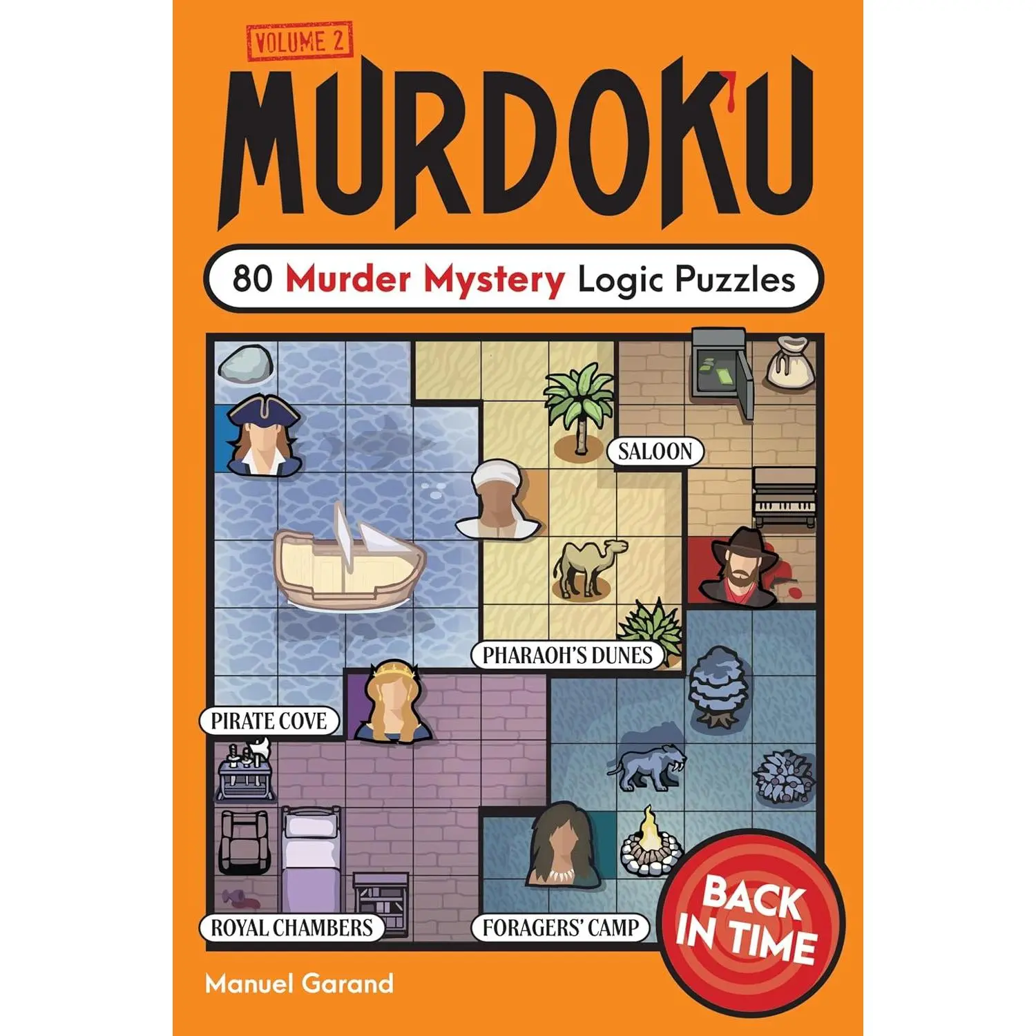 Murdoku Volume 2: Back in Time: 80 Murder Mystery Logic Puzzles