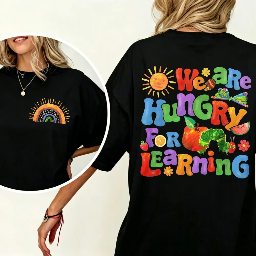 Personalized We Are Hungry For Learning T-Shirt, Hungry Caterpillar Shirt, Student Back To School Shirt, Teacher Shirt, Teacher Life Shirts