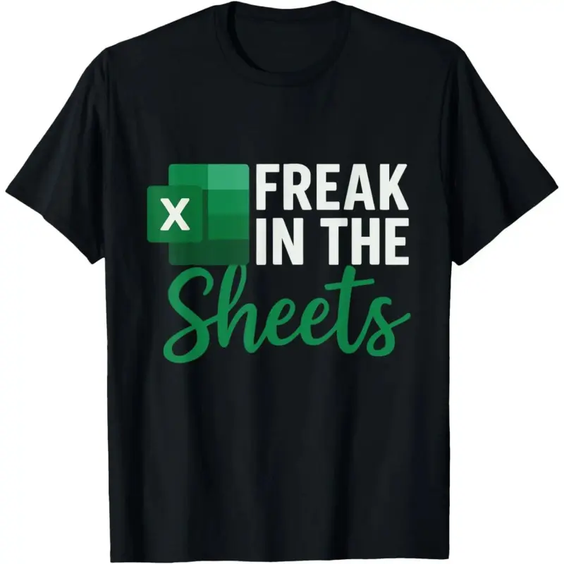 Funny Accountant Graphic T-Shirt, Unisex 'Freak in The Sheets' Classic Fit Top, Lightweight Breathable 100% Cotton, Minimalist, Menswear, Simple, Shortsleeve, Print, Casual, Fabric