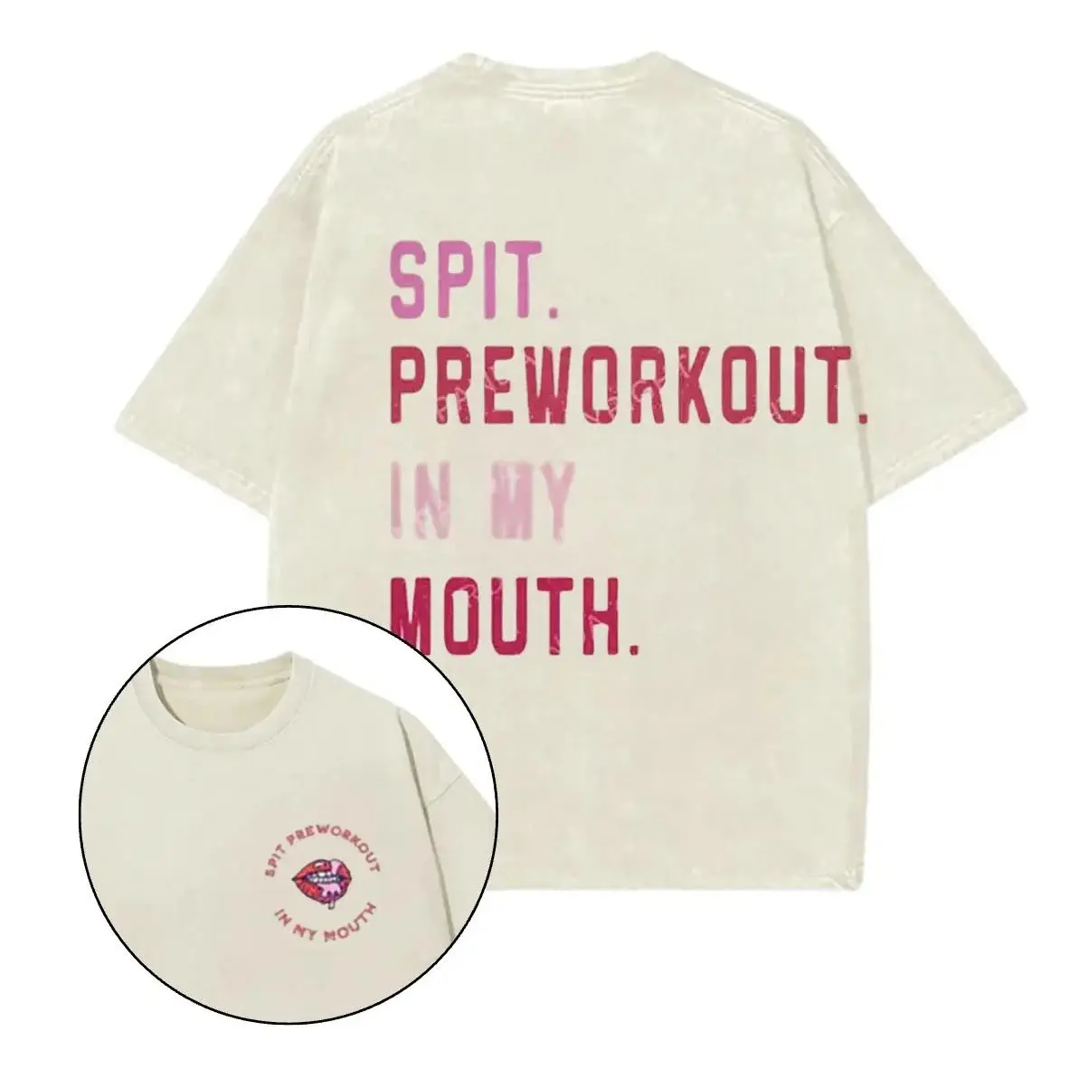 Spit Preworkout In My Mouth Printed Gym T-Shirt, Gym Shirt, Graphic Gym Shirt, Vintage Washed Tee Conton, Gym Shirt Women, For Men,