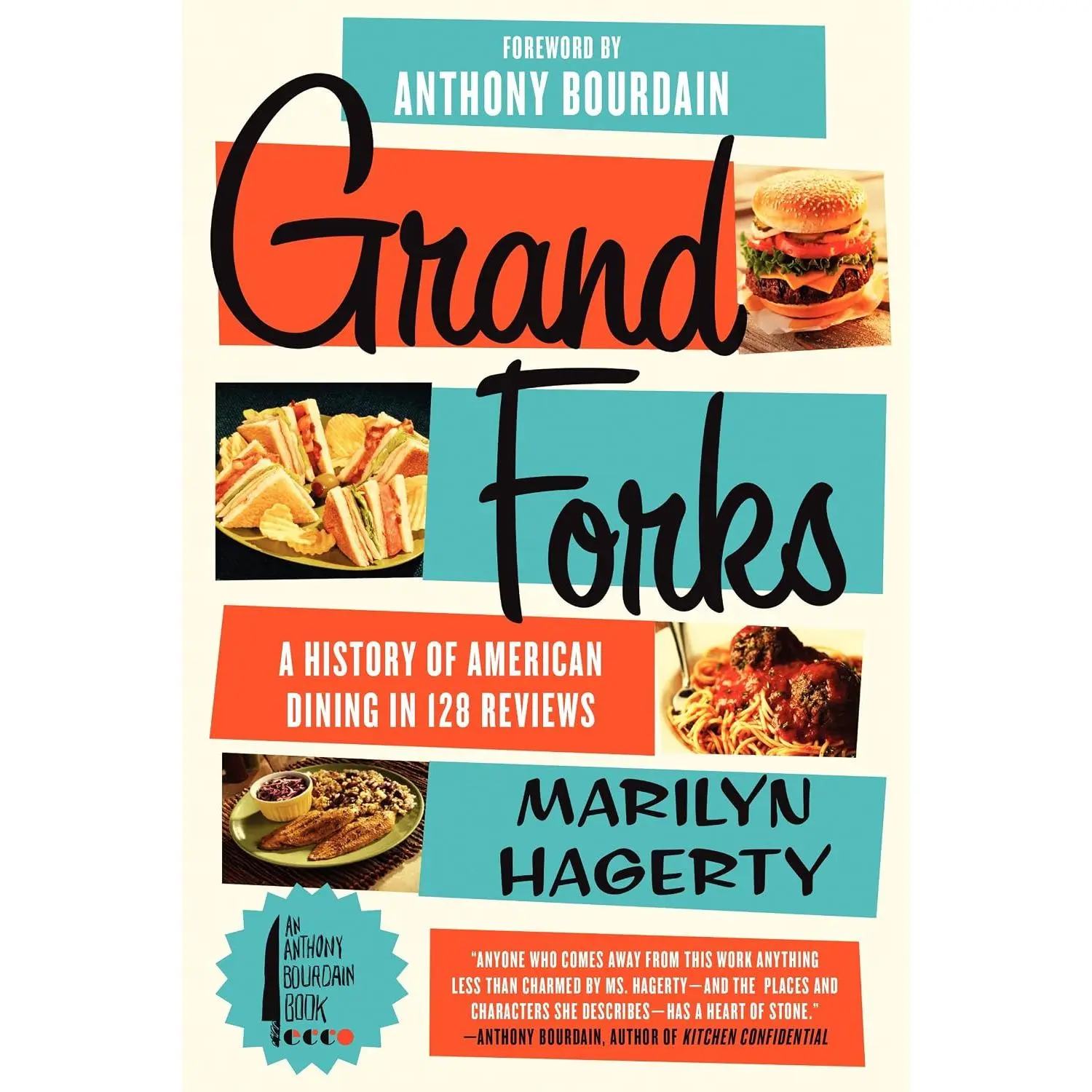 Grand Forks: A History of  Dining in 128 Reviews - Paperback