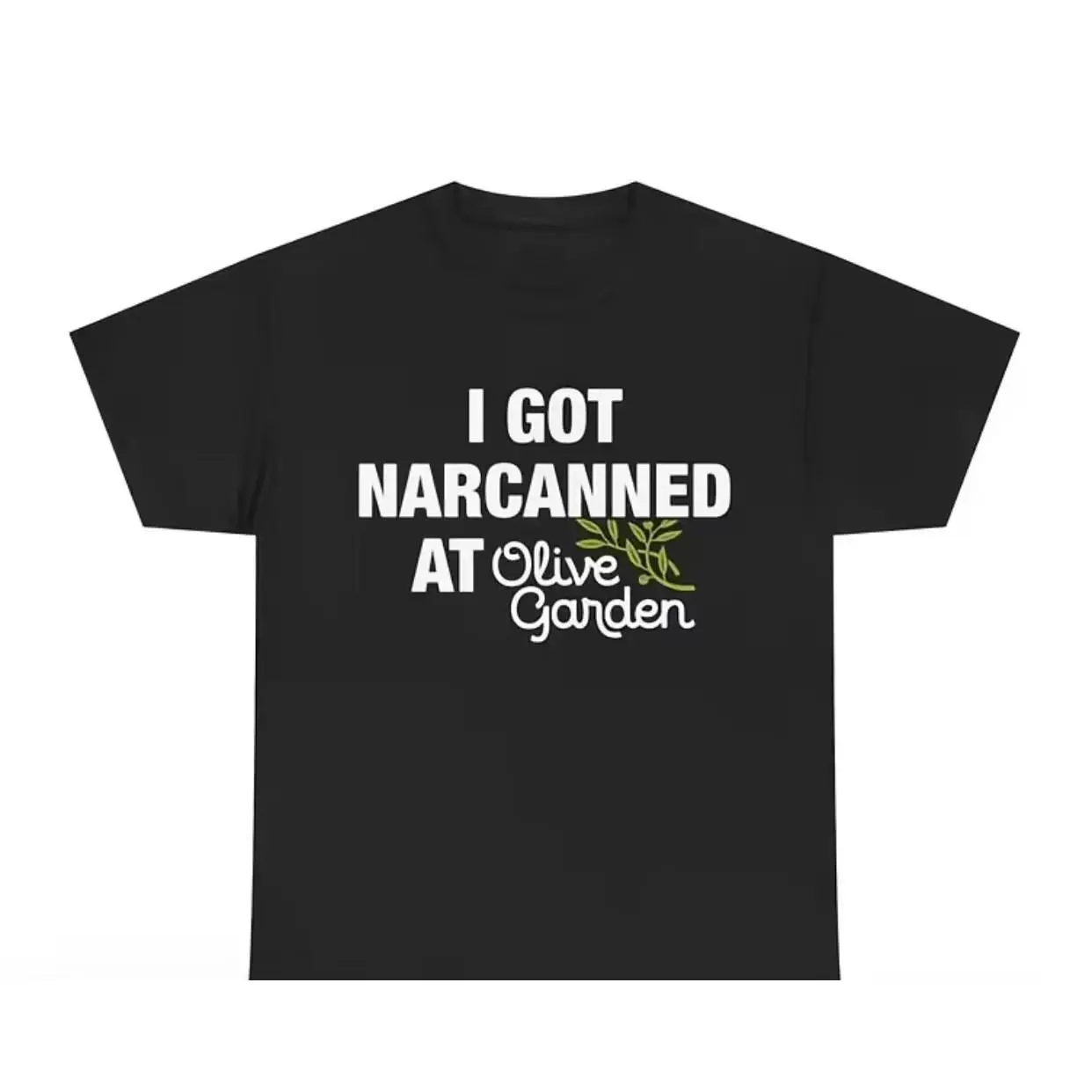 I Got Narcanned At Olive Garden Shirt, Funny Sarcastic Meme Tee, Dark Humor Graphic T-Shirt, Unisex Casual Top, Viral Internet Quote Shirt, Olive Garden Meme Tee, Hilarious Restaurant Joke Top, Casual Daily Wear T-Shirt, Edgy Humor Graphic Shirt