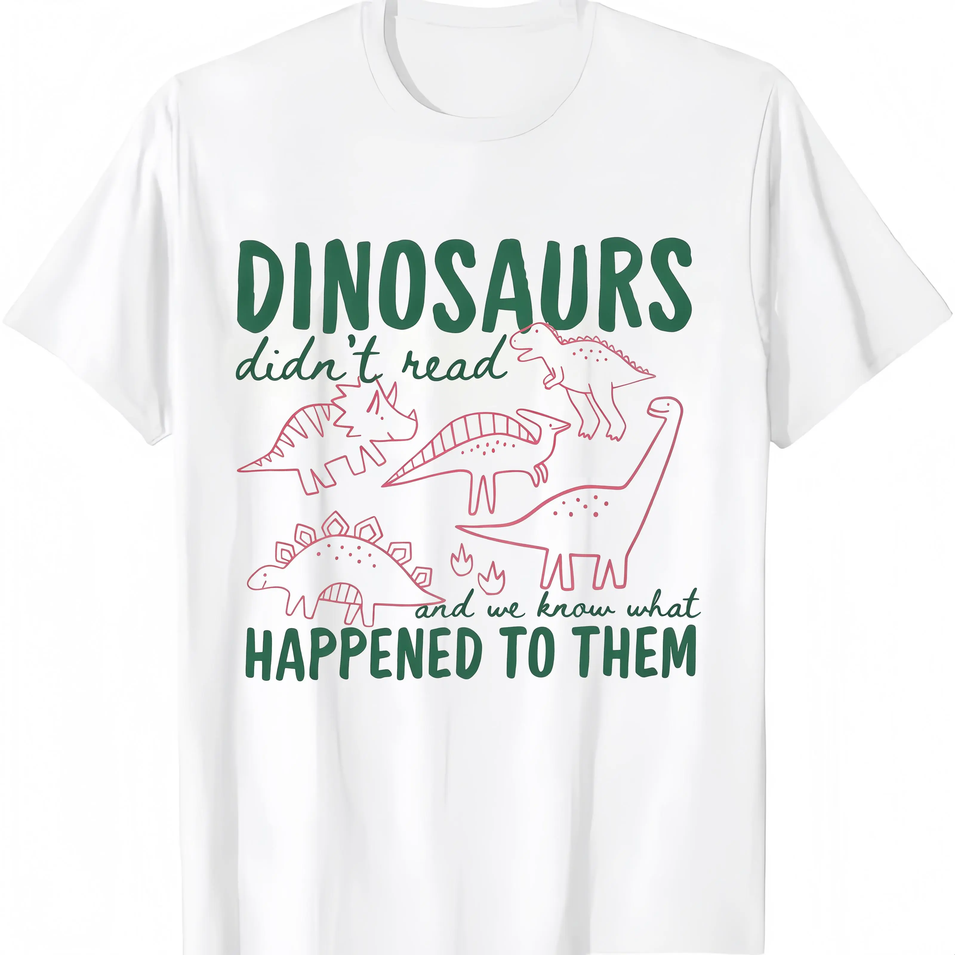 Funny Dinosaurs Didn't Read Shirt, Book Lover Teacher Gift