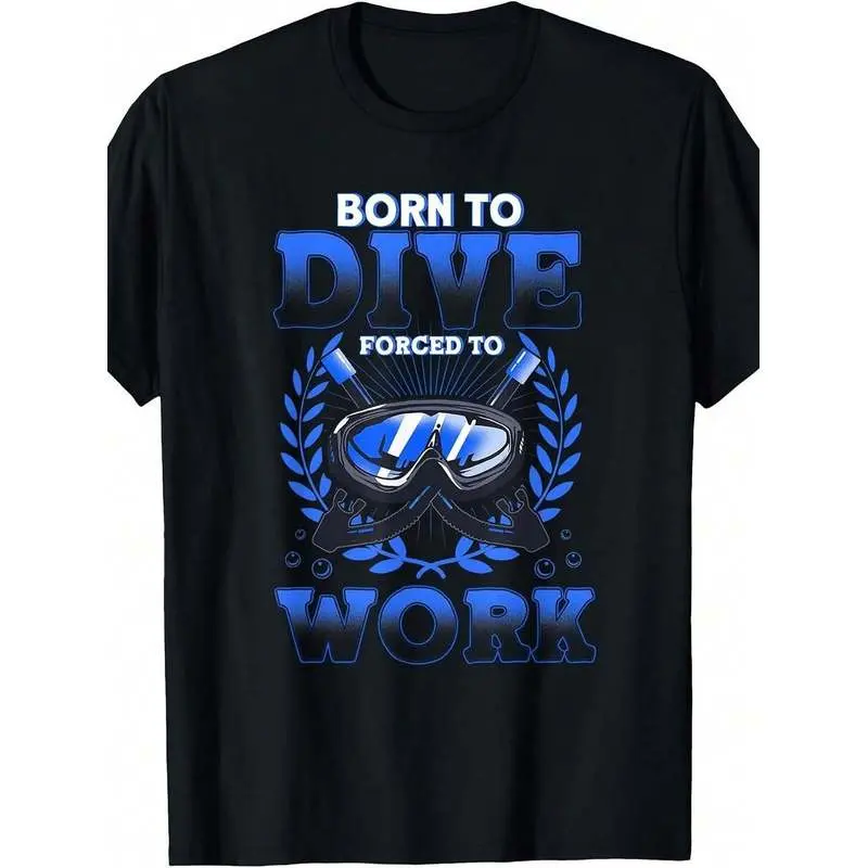 Fun Diving Humor, T-Shirt, Born To Dive Forced To Work Scuba Mask Graphic, Cotton Jersey Print, Scuba Divers Snorkeling Gift, Standard Fit