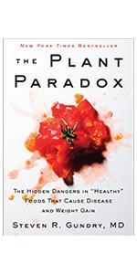 The Plant Paradox Family Cookbook: 80 One-Pot Recipes to Nourish Your Family Using Your Instant Pot, Slow Cooker, or Sheet Pan
