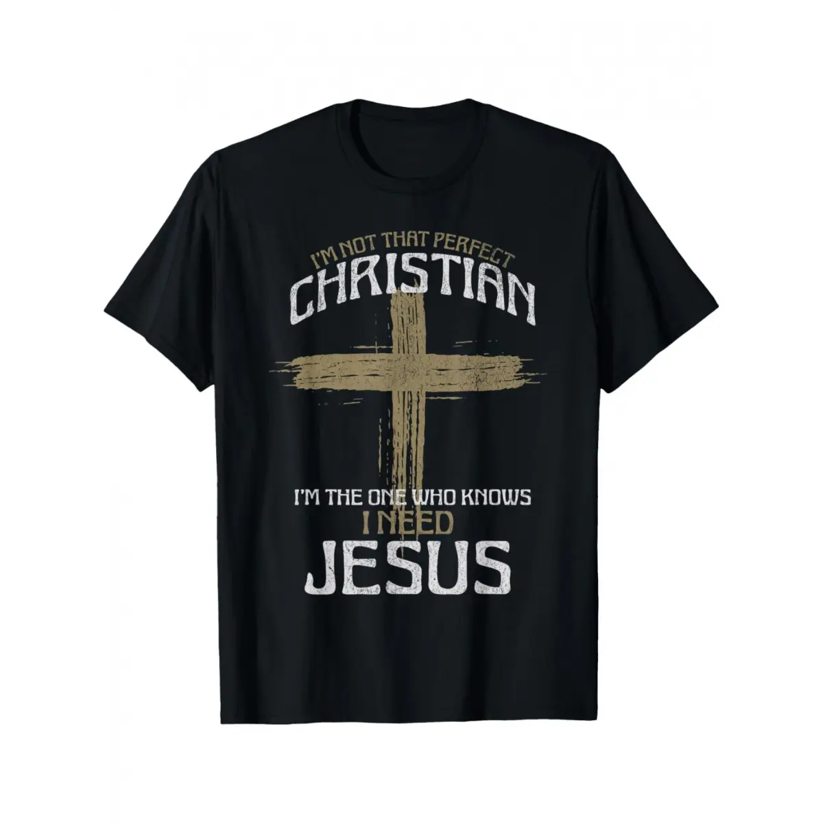 Christian T-Shirt "I' Not a Perfect Christian I' the One Who Knows Jesus" - Casual Round Neck Religious Apparel Suitable for Church, Study & Casual Attire, Machine Washable Male Gift