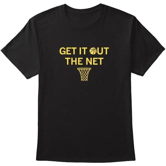Get It Out The Net Basketball Funny Quote T‑Shirt| Simple Basketball Hoop Graphic Tee, Sports Lover Casual Short‑Sleeve Top for Men & Women